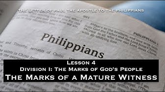 Philippians – Lesson 4 – Marks of a Mature Witness