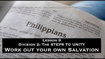 Philippians – Work our Your Own Salvation  Pt 2
